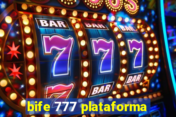 bife 777 plataforma